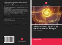 Produktbild: Transfer&ecirc;ncia na aquisi&ccedil;&atilde;o de cl&aacute;usulas relativas ao ingl&ecirc;s