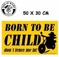 Bild vom Artikel Kids at work: Schild XXL Born to be child 50x30 vom Autor 