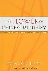 Bild vom Artikel The Flower of Chinese Buddhism vom Autor Daisaku Ikeda