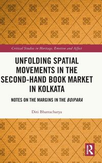 Produktbild: Unfolding Spatial Movements in the Second-Hand Book Market in Kolkata