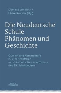 Produktbild: Die Neudeutsche Schule - Phänomen und Geschichte
