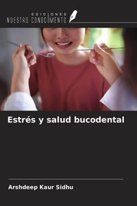Produktbild: Estr&eacute;s y salud bucodental