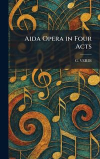 Produktbild: Aida Opera in Four Acts