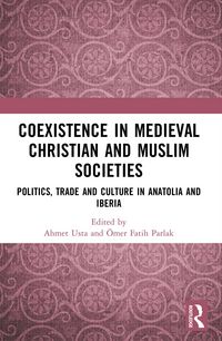 Produktbild: Coexistence in Medieval Christian and Muslim Societies