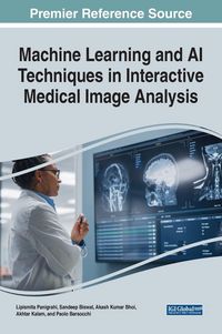 Produktbild: Machine Learning and AI Techniques in Interactive Medical Image Analysis