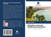 Produktbild: 500 Jahre nach der Entdeckung Amerikas