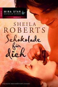 Bild vom Artikel Schokolade für dich vom Autor Sheila Roberts