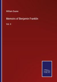Produktbild: Memoirs of Benjamin Franklin