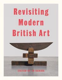 Produktbild: Revisiting Modern British Art