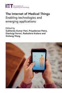 Produktbild: The Internet of Medical Things: Enabling Technologies and Emerging Applications