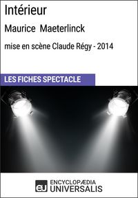 Produktbild: Int&eacute;rieur (Maurice Maeterlinck - mise en sc&egrave;ne Claude R&eacute;gy - 2014)