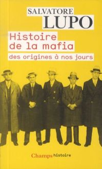 Produktbild: Histoire de la mafia : des origines &agrave; nos jours