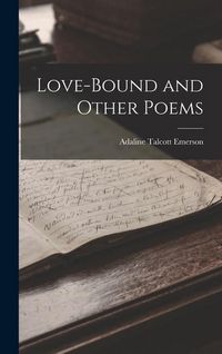 Produktbild: Love-bound and Other Poems