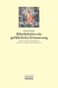 Produktbild: Bibellekt&uuml;re als gef&auml;hrliche Erinnerung