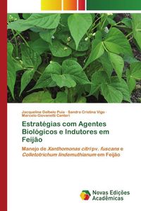 Produktbild: Estrat&eacute;gias com Agentes Biol&oacute;gicos e Indutores em Feij&atilde;o