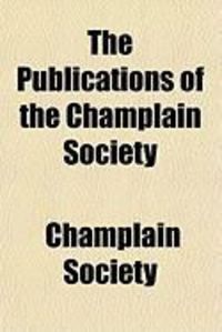 Produktbild: The Publications of the Champlain Society