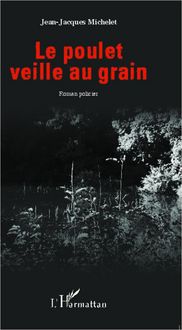 Produktbild: Le poulet veille au grain