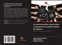 Produktbild: La communication interne dans l'entreprise de produits laitiers Escambray.