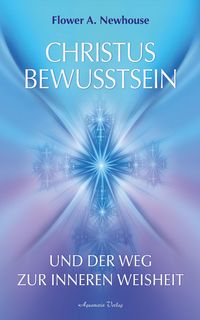 Produktbild: Christus-Bewusstsein und der Weg zur inneren Weisheit