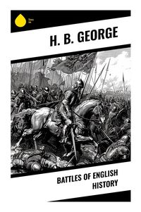 Produktbild: George, H: Battles of English History