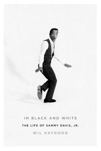 Produktbild: In Black and White: The Life of Sammy Davis, Jr.