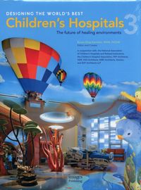 Produktbild: Komiske, B: Designing the World's Best Children's Hospitals