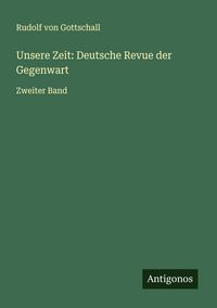 Produktbild: Unsere Zeit: Deutsche Revue der Gegenwart