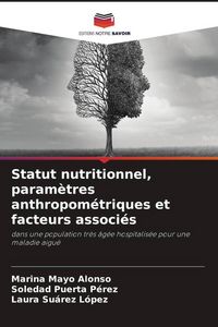 Produktbild: Statut nutritionnel, param&egrave;tres anthropom&eacute;triques et facteurs associ&eacute;s