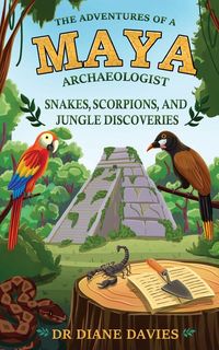 Produktbild: The Adventures of a Maya Archaeologist