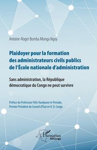 Produktbild: Plaidoyer pour la formation des administrateurs civils publics de l'Ecole nationale d'administration