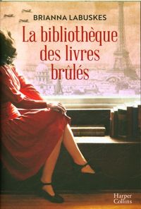 Produktbild: La biblioth&egrave;que des livres br&ucirc;l&eacute;s