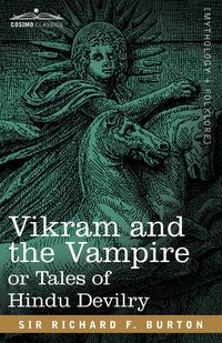 Produktbild: Vikram and the Vampire or Tales of Hindu Devilry