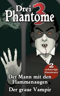 Produktbild: Drei Phantome 1 - G&auml;nsehaut f&uuml;r Kids