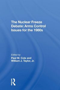 Produktbild: The Nuclear Freeze Debate