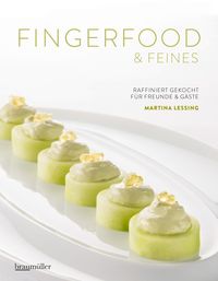 Produktbild: Fingerfood & Feines. Raffiniert gekocht f&uuml;r Freunde & G&auml;ste