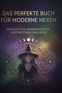 Produktbild: Das perfekte Buch f&uuml;r moderne Hexen