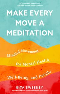 Produktbild: Make Every Move a Meditation