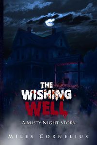 Produktbild: The Wishing Well: A Misty Night Story