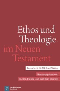 Produktbild: Ethos und Theologie im Neuen Testament