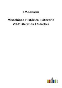 Produktbild: Miscel&aacute;nea Hist&oacute;rica I Literaria