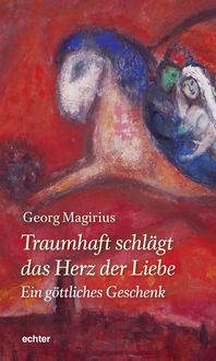 Produktbild: Traumhaft schl&auml;gt das Herz der Liebe