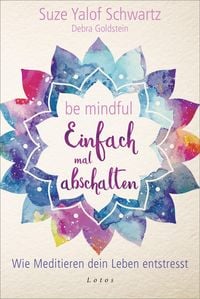 Produktbild: Be mindful - Einfach mal abschalten