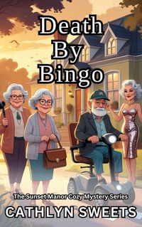 Produktbild: Death By Bingo (The Sunset Manor Mystery Series, #1)