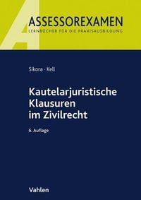 Produktbild: Assessorexamen / Kautelarjuristische Klausuren im Zivilrecht