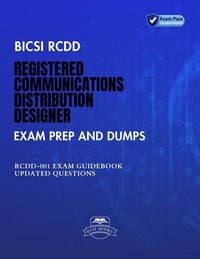 Produktbild: BICSI RCDD Registered Communications Distribution Designer Exam Prep And Dumps RCDD-001 Exam Guidebook Updated Questions