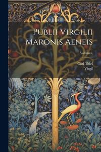 Produktbild: Publii Virgilii Maronis Aeneis; Volume 1