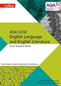 Produktbild: AQA GCSE ENGLISH LANGUAGE AND ENGLISH LITERATURE: CORE STUDENT BOOK