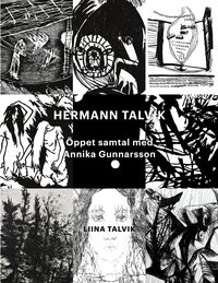 Produktbild: Hermann Talvik - &Ouml;ppet samtal med Annika Gunnarsson