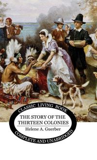 Produktbild: The Story of the Thirteen Colonies