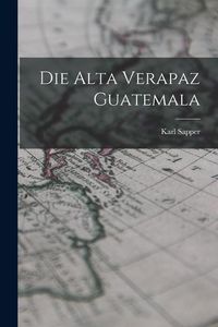 Produktbild: Die Alta Verapaz Guatemala